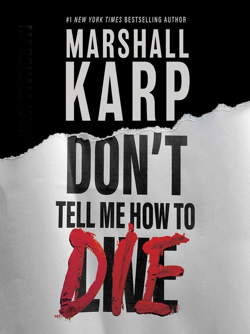 Title details for Don't Tell Me How to Die by Marshall Karp - Available